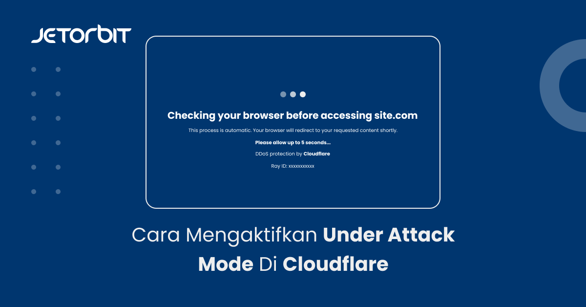 Cara Mengaktifkan Under Attack Mode di Cloudflare