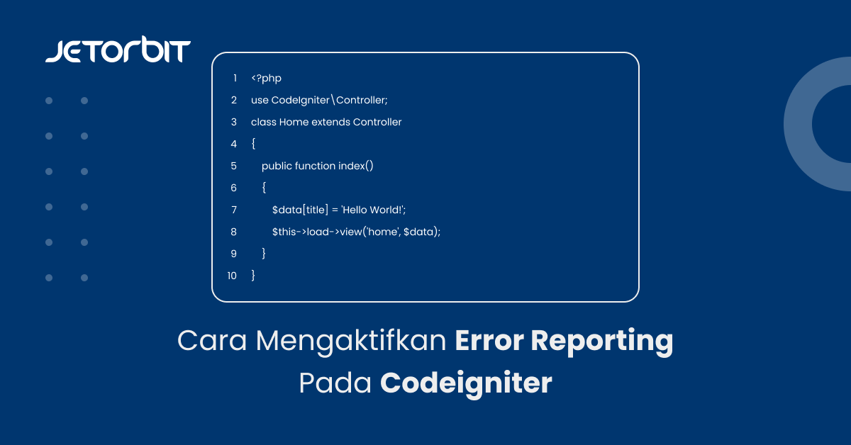 Cara Mengaktifkan Error Reporting Pada Codeigniter