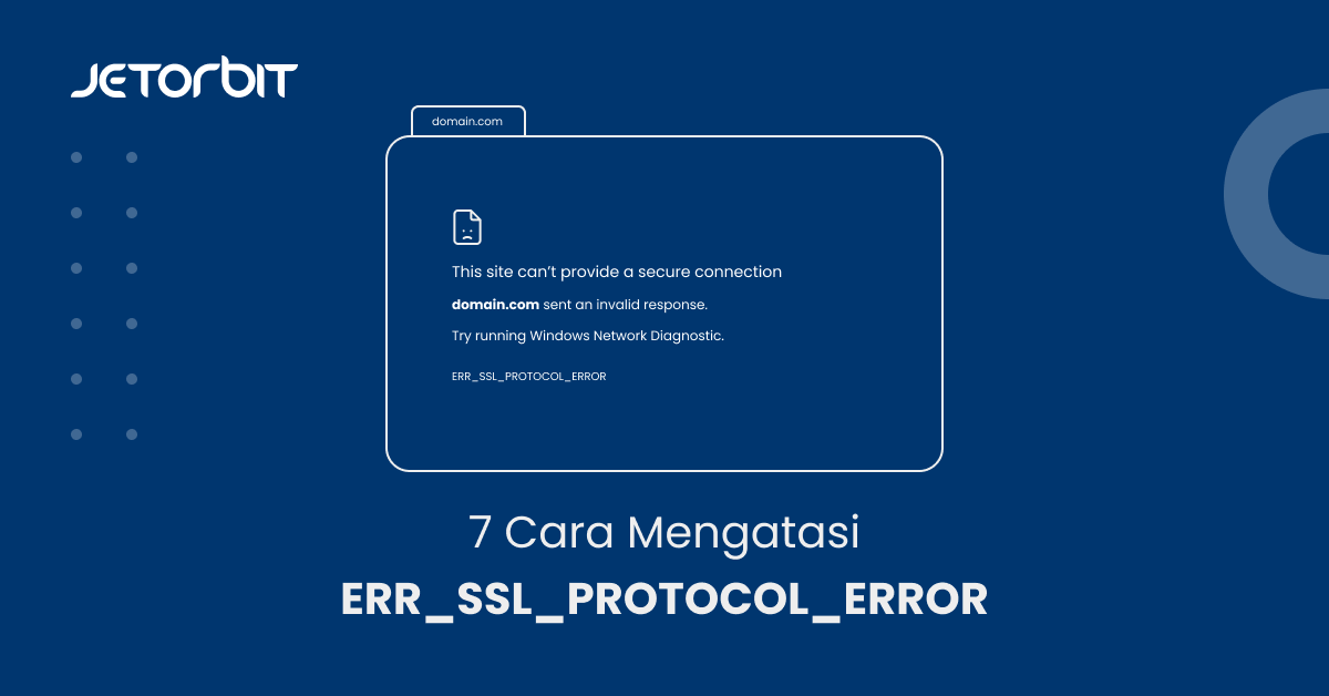 Cara Mengatasi ERR_SSL_PROTOCOL_ERROR