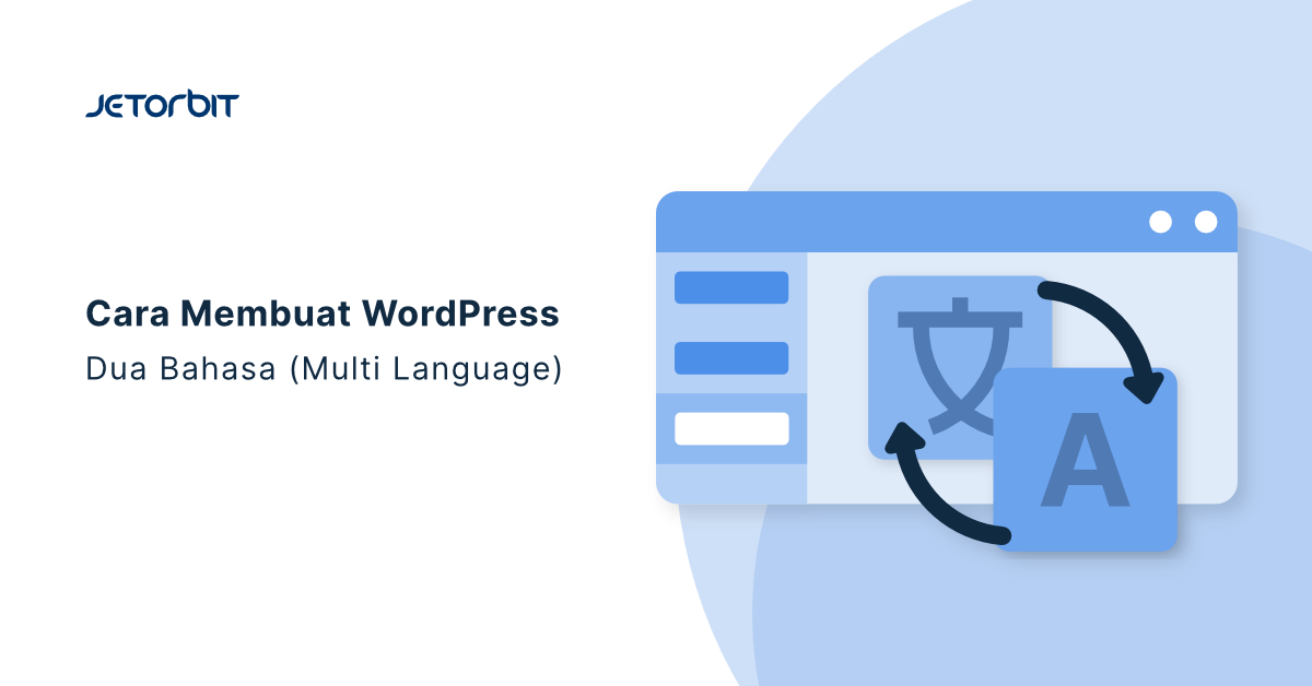 Cara Membuat Wordpress Dua Bahasa (Multi Language)