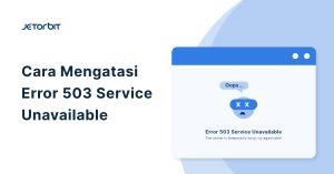 Cara Mengatasi Error 503 Service Unavailable