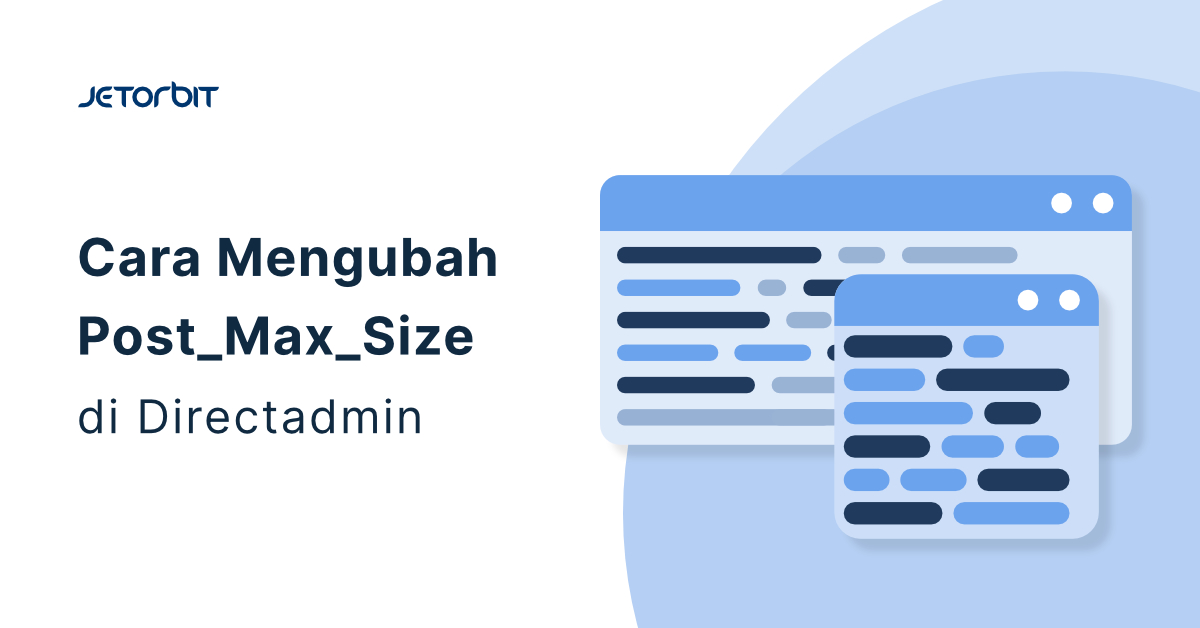 Cara Mengubah Post_Max_Size Di Directadmin