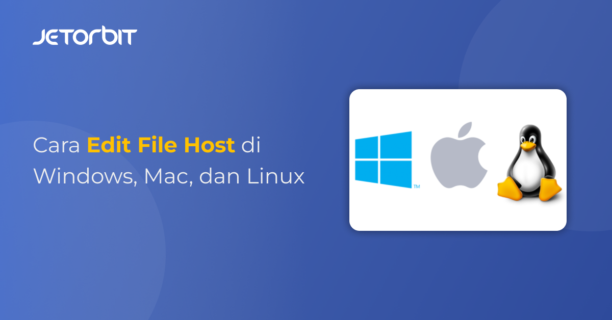 Cara Edit File Host di Windows, Mac, dan Linux
