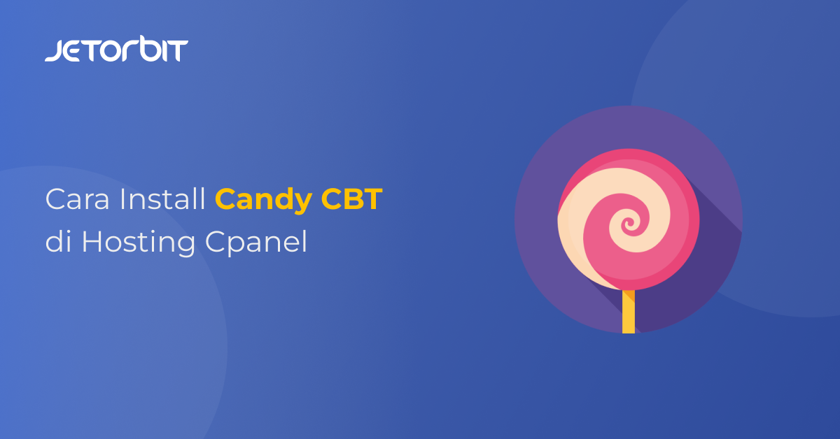 Cara Install Candy CBT di Hosting Cpanel
