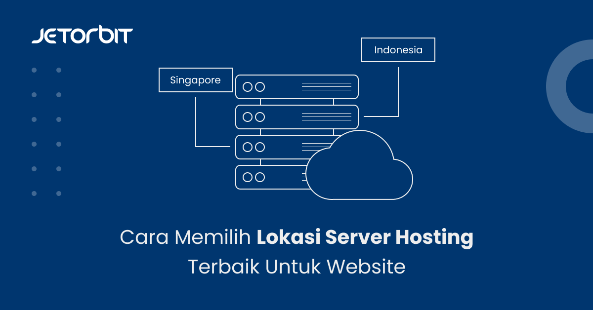 Cara Memilih Lokasi Server Hosting Terbaik untuk Website