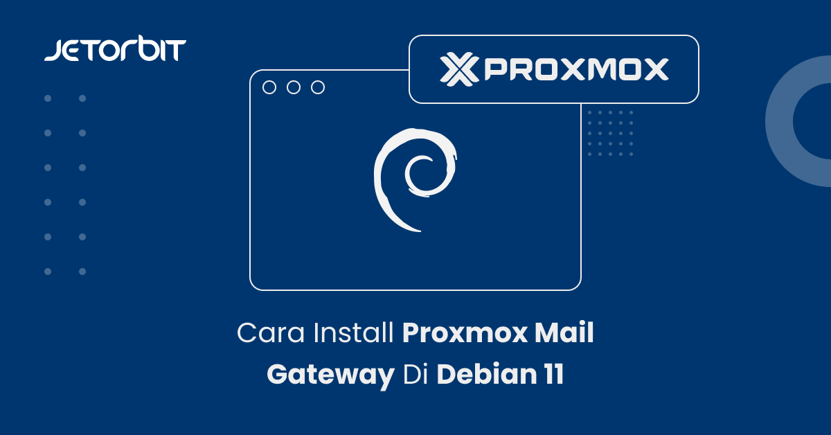 Cara Install Proxmox Mail Gateway di Debian 11
