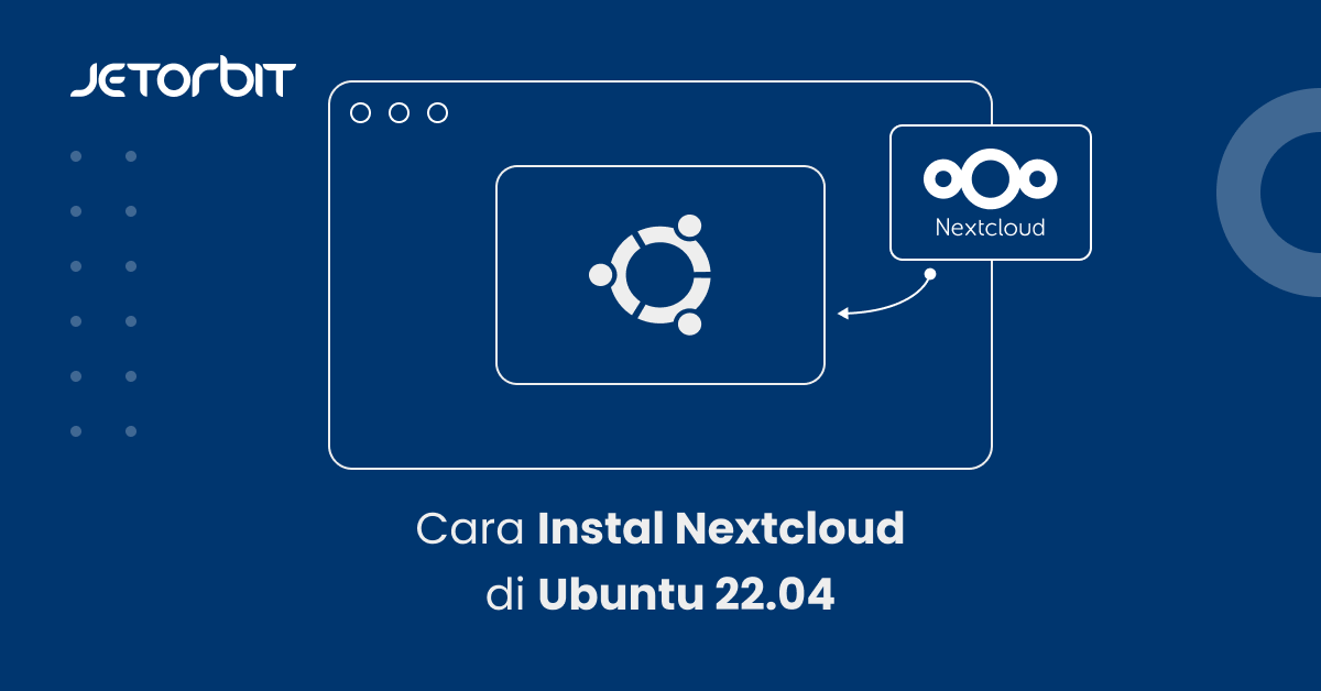 Cara Instal Nextcloud di Ubuntu 22.04