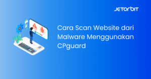 Cara Scan Website dari Malware Menggunakan CPguard