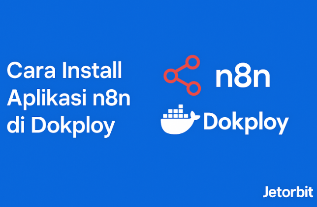 Cara Install Aplikasi n8n di Dokploy
