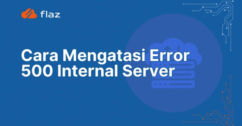 cara mengatasi error 500 internal server error WordPress illustration