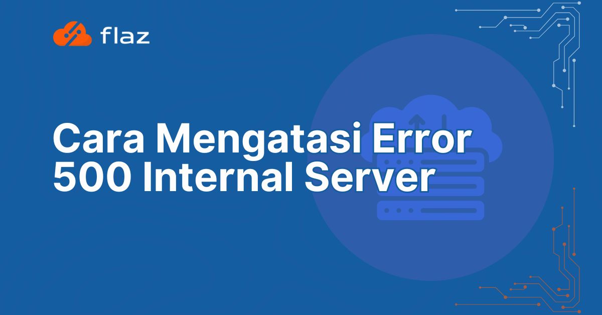 cara mengatasi error 500 internal server error WordPress illustration